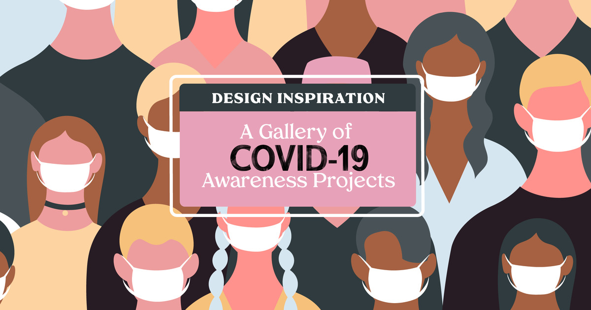 Design Inspiration A Gallery of COVID19 Awareness Projects Creative